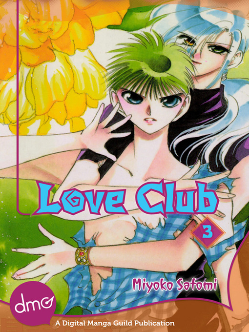 Title details for Love Club, Volume 3 by Miyoko Satomi - Available
